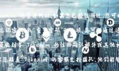要找 Tokenim 账号，首先您可以访问 Tokenim 的官方