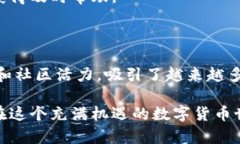 是的，Tokenim 钱包支持存储狗狗币（Dogecoin）。狗