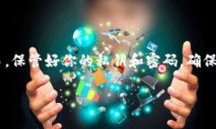 将ADA（卡尔达诺代币）转入Tokenim（一个加密货币